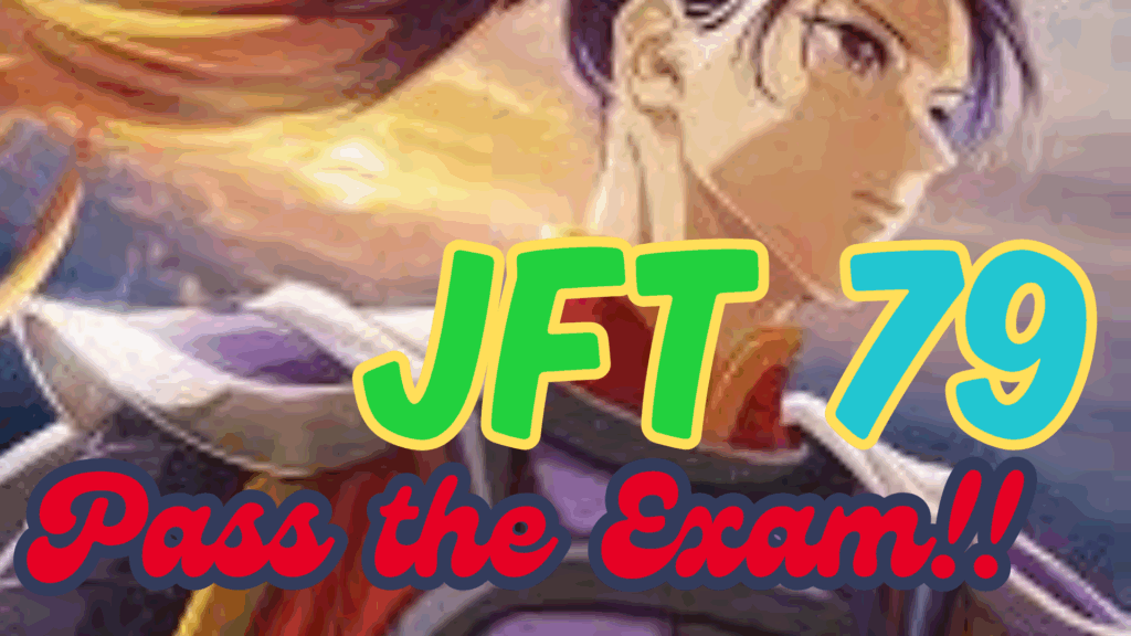 You can definitely pass the JFT 79 | AIUEO JAPANESE